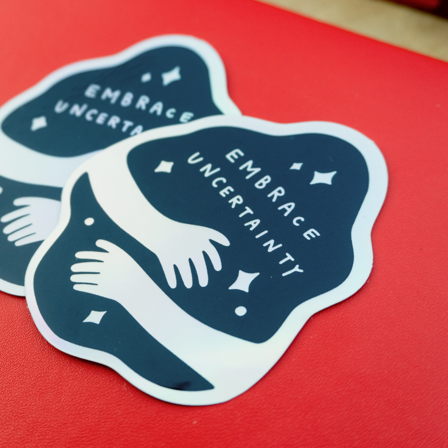 Embrace Uncertainty Sticker