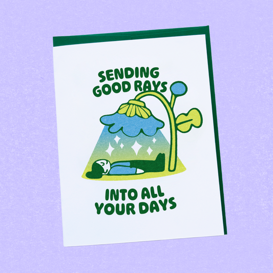 Sending Good Rays into All Your Days Greeting Card