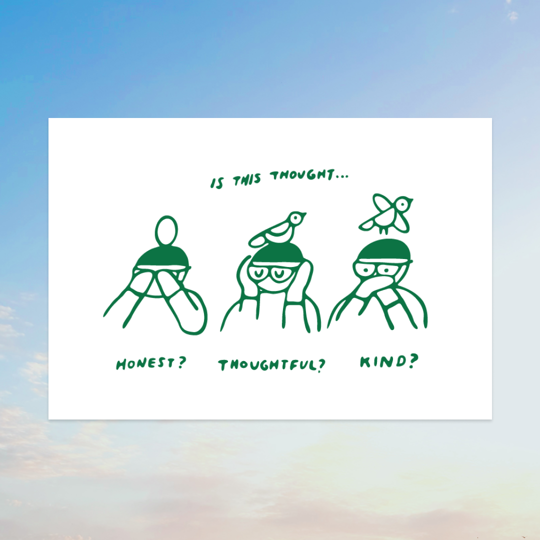 Is this Thought Honest, Thoughtful, Kind? Art Print