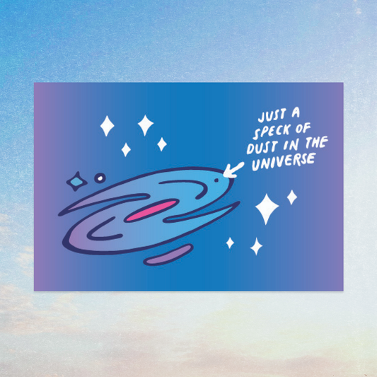 Just a Speck of Dust in the Universe Art Print