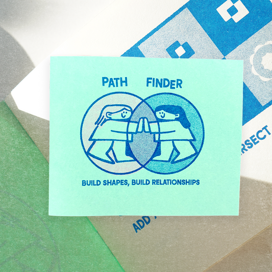 Pathfinder: Build Shapes, Build Relationships Riso Printed Zine
